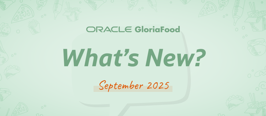 gloriafood updates september 2025